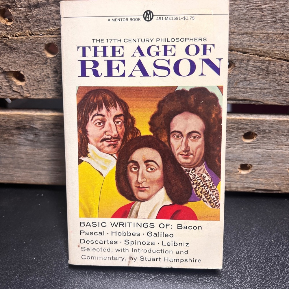 The Age of Reason 17th Century Philosophers Stuart Hampshire Mentor Book ME1591